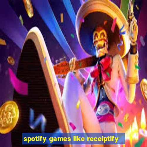 spotify games like receiptify